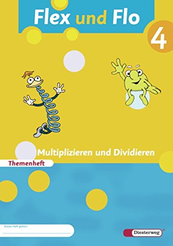 Stock image for Flex und Flo - Ausgabe 2007: Themenheft Multiplizieren und Dividieren 4: Verbrauchsmaterial for sale by medimops
