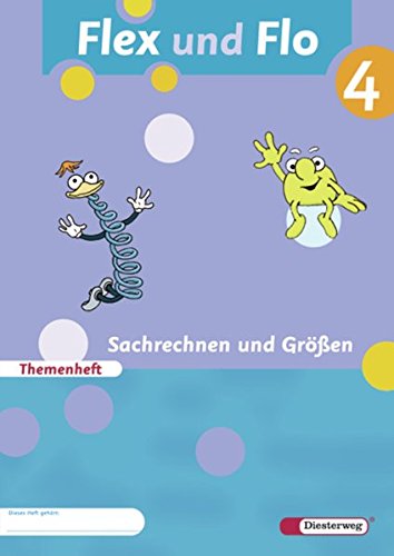 Stock image for Flex und Flo - Ausgabe 2007: Themenheft Sachrechnen und Gren 4: Verbrauchsmaterial for sale by medimops