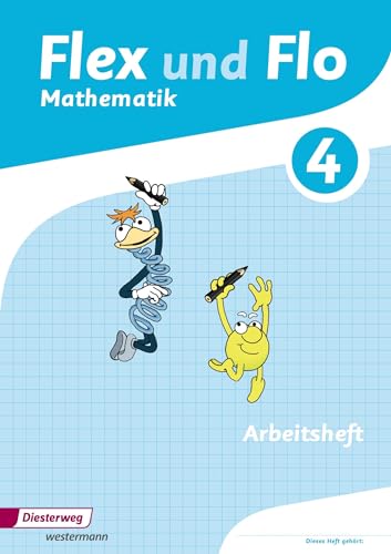 Flex und Flo - Ausgabe 2014: Arbeitsheft 4: Für die Version zur Ausleihe