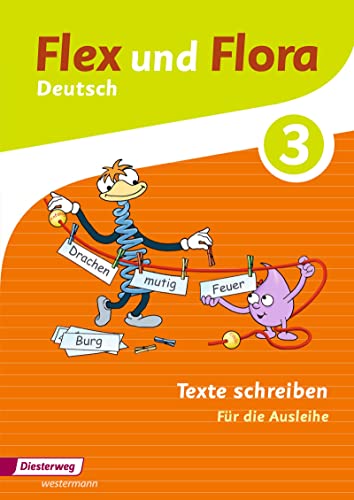 Beispielbild fr Flex und Flora - Ausgabe 2013: Heft Texte schreiben 3: Fr die Ausleihe zum Verkauf von Buchmarie
