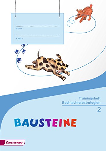 Beispielbild fr BAUSTEINE Sprachbuch - Ausgabe 2014: Trainingsheft Rechtschreibstrategien 2 zum Verkauf von medimops
