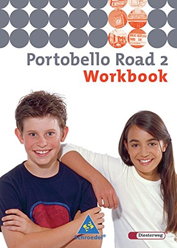 Beispielbild fr Portobello Road. Lehrwerk fr den Englischunterricht des unteren bis mittleren Lernniveaus - Ausgabe 2005: Portobello Road - Ausgabe 2005: Workbook 2 zum Verkauf von medimops