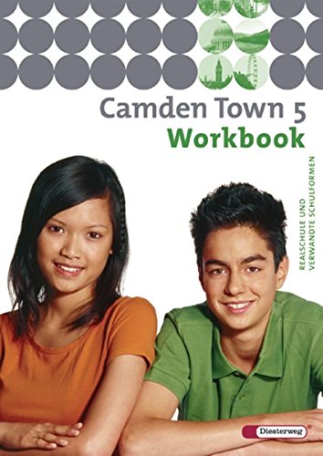 Beispielbild fr Camden Town - Unterrichtswerk fr Realschulen und verwandte Schulforme n. Unterrichtswerk fr Realschulen und verwandte Schulformen: Camden Town - . und verwandten Schulformen: Workbook 5 zum Verkauf von medimops