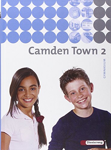 Camden Town 2 / Lehrwerk für den Englischunterricht an Gymnasien - Ausgabe 2005/2009: Camden Town - Ausgabe 2005 für Gymnasien: Camden Town - Allgemeine Ausgabe 2005 für Gymnasien: Textbook 2 - Unknown