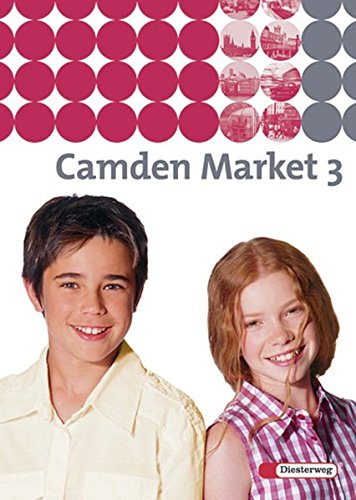 9783425728056: Camden Market - Ausgabe 2005. Lehrwerk fr den Englischunterricht an 6 jhrigen Grundschulen, Orientierungsstufe und in Schulformen mit Orientierungslehrgang: Camden Market 3. Textbook