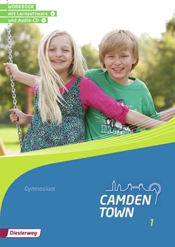 9783425734316: Camden Town 1. Workbook 1 mit Lernsoftware und Audio-CD. Allgemeine Ausgabe. Gymnasien: Ausgabe 2012