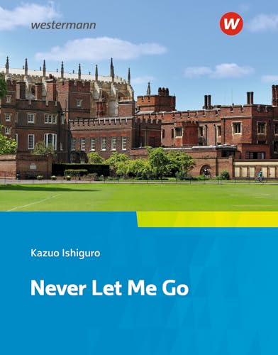 9783425736211: Never Let Me Go: Textbook. Camden Town Oberstufe - Zusatzmaterial zu der Ausgabe 2018 fr Niedersachsen