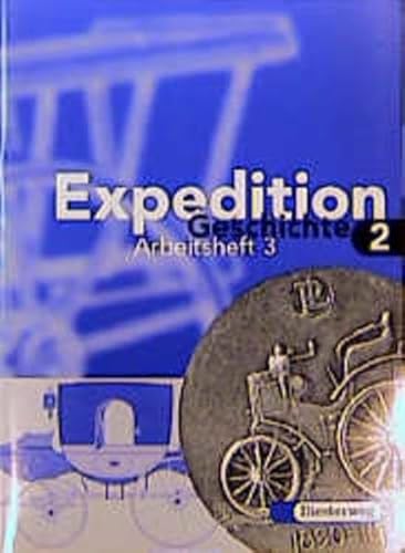 9783425933832: Expedition Geschichte, Ausgabe Brandenburg, Hamburg, Mecklenburg-Vorpommern, Sachsen-Anhalt u. Schleswig-Holstein, Arbeitsheft