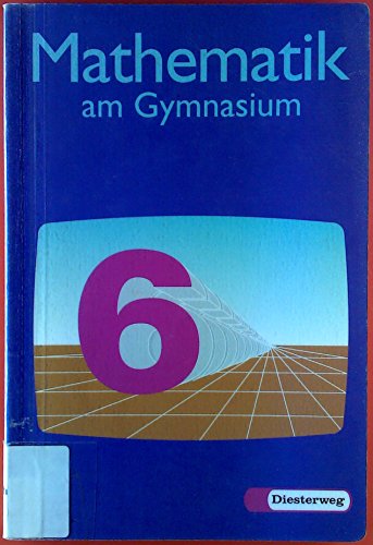 9783425971728: Mathematik am Gymnasium, Ausgabe fr Baden-Wrttemberg, 6. Schuljahr