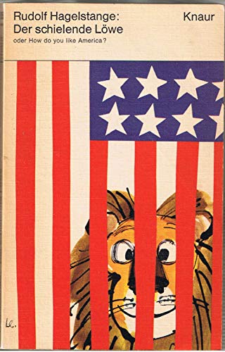 Der schielende LÃ¶we oder How do you like America? (9783426001851) by Rudolf Hagelstange