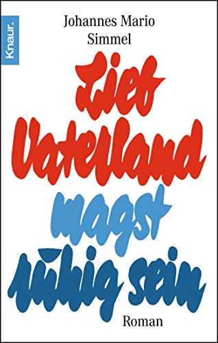 9783426002094: Lieb Vaterland Magst Ruhig Sein (Fiction, Poetry & Drama)