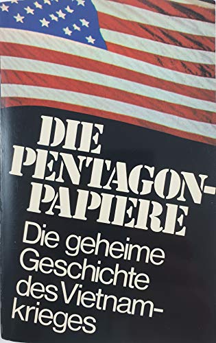 Die Pentagon-Papiere. Die geheime Geschichte des Vietnamkrieges - Neil Sheehan