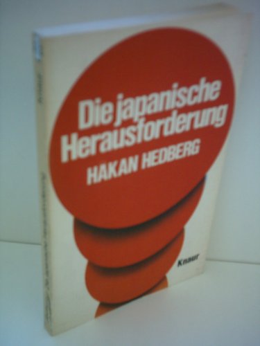 Stock image for Die Japanische Herausforderung. for sale by Versandantiquariat Felix Mcke