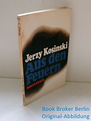 9783426002858: Aus den Feuern. - Kosinski, Jerzy