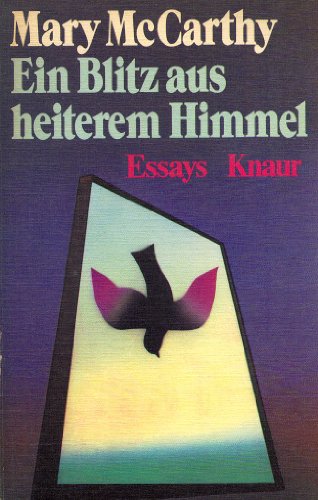 Ein Blitz aus heiterem Himmel. - Mary McCarthy