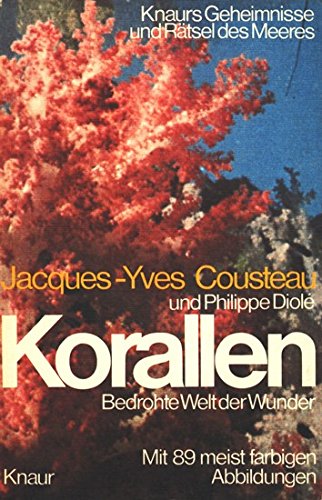 Stock image for Korallen : bedrohte Welt d. Wunder. for sale by medimops