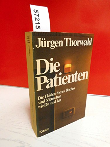 9783426003831: Die Patienten [Unknown Binding] by Thorwald, Jurgen