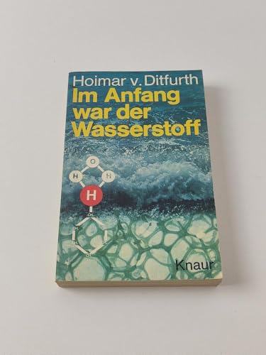 9783426003954: Hoimar V. Ditfurth: Im Anfang War Der Wasserstoff