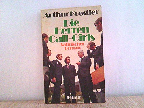 Beispielbild fr Die Herren Call- Girls. Ein satirischer Roman. zum Verkauf von medimops