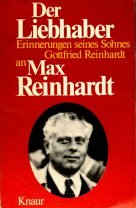 Beispielbild fr Der Liebhaber. Erinnerungen seines Sohnes Gottfried Reinhardt an Max Reinhardt. zum Verkauf von medimops