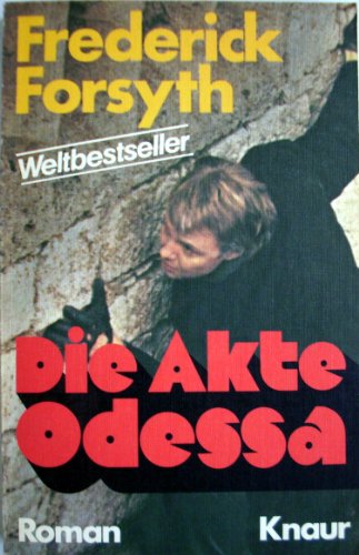 DIE AKTE ODESSA. Roman - Forsyth, Frederick