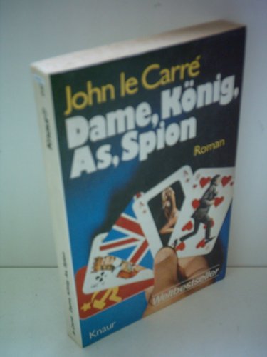 Dame, König, As, Spion - Le Carré, John;