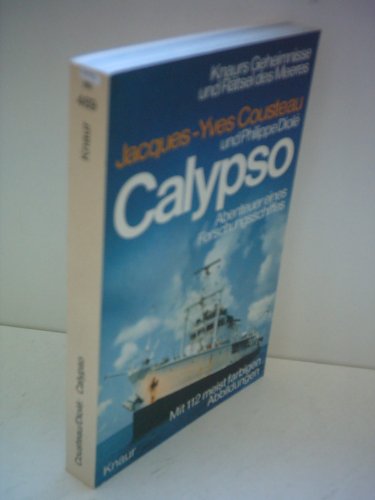 Calypso : Abenteuer e. Forschungsschiffes. - Cousteau, Jacques-Yves