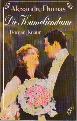 Die Kameliendame : Roman. d.J., Knaur[-Taschenbücher] ; 525