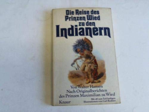 Imagen de archivo de Die Reise des Prinzen Wied zu den Indianern, a la venta por Gerald Wollermann