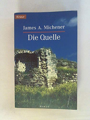 Die Quelle. Roman. Aus dem Amerikanischen von Sigrid Bauschinger, Ursula Dayton und Helga Hummerich.