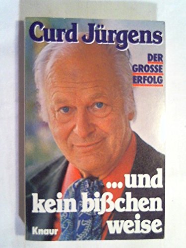 9783426005880: ... und kein bisschen weise. Autobiographischer Roman