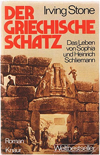 Stock image for Der griechische Schatz: Das Leben von Sophia und Heinrich Schliemann (Knaur Taschenbcher. Biographien) for sale by Versandantiquariat Felix Mcke