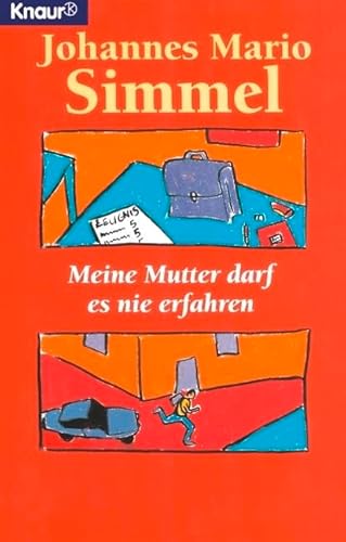 Meine Mutter darf es nie erfahren : ein aufregendes Abenteuer rund um ein schlechtes Zeugnis. 649 : Knaur-Jugend-Buch - Simmel, Johannes Mario