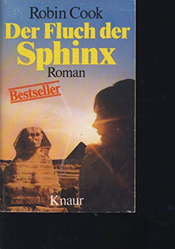 DER FLUCH DER SPHINX. Roman - Cook, Robin