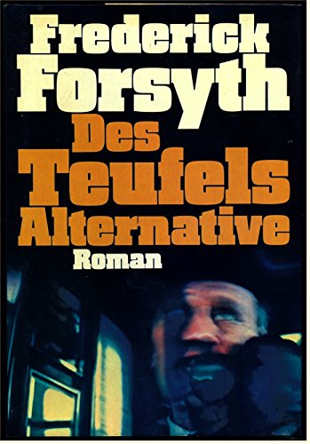 Beispielbild fr Des Teufels Alternative : Roman. Vollst. Taschenbuchausg., 1. Aufl. zum Verkauf von Antiquariat + Buchhandlung Bcher-Quell