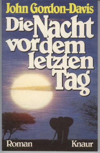 Stock image for Die Nacht vor dem letzten Tag. for sale by Buchhandlung Loken-Books
