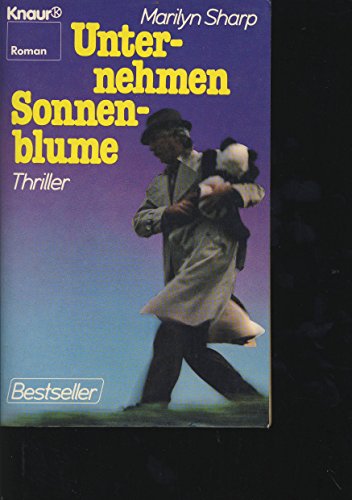 Stock image for Unternehmen Sonnenblume. for sale by DER COMICWURM - Ralf Heinig