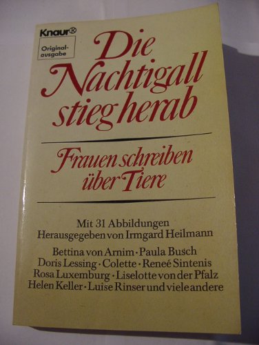 9783426010051: Die Nachtigall stieg herab. Frauen schreiben ber Tiere.