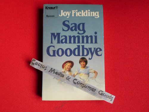 Sag Mammi Goodbye. - Joy Fielding