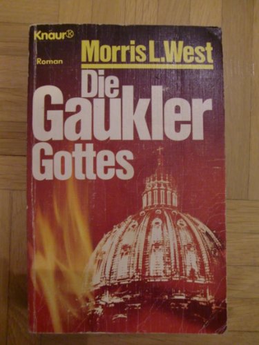 Beispielbild fr Die Gaukler Gottes : Roman / Morris L. West [Aus d. Engl. von Karl-Otto u. Friderike von Czernicki] zum Verkauf von Versandantiquariat Buchegger