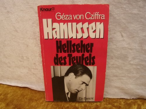 Beispielbild fr Hanussen - Hellseher des Teufels : d. Wahrheit ber d. Reichstagsbrand. Knaur ; 1178 zum Verkauf von Versandantiquariat Schfer