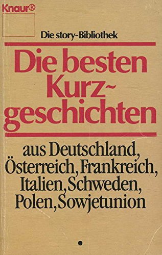 9783426011805: Die besten Kurzgeschichten I aus Deutschland, sterreich, Italien, Schweden, Polen, Sowjetunion.