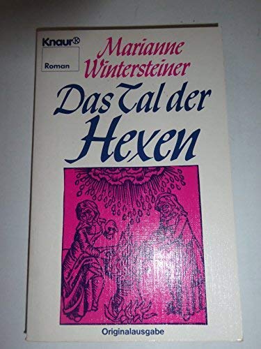 Beispielbild fr Das Tal der Hexen : Eine Chronik. Roman zum Verkauf von Harle-Buch, Kallbach