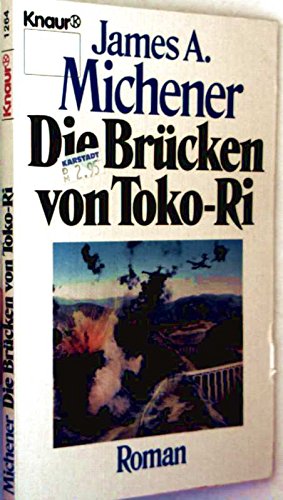 Die Brücken von Toko-Ri (Knaur Taschenbücher. Romane, Erzählungen) - Michener James, A und Egon Strohm
