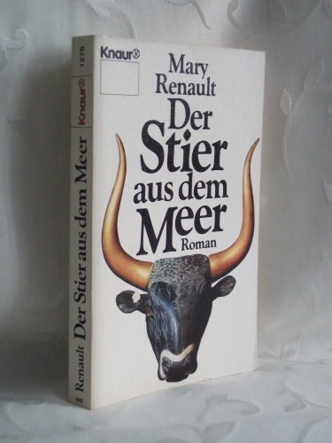 Stock image for Der Stier aus dem Meer : Roman. [Aus d. Engl. von N. O. Scarpi], Knaur, for sale by Antiquariat Peda