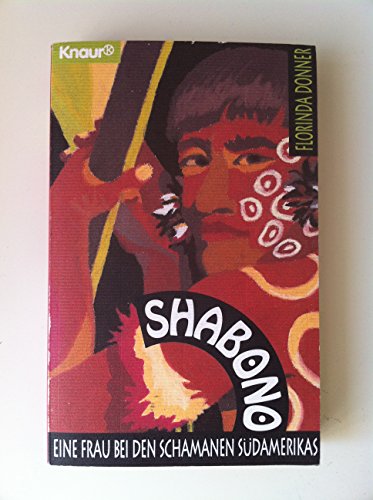 9783426012796: Shabono. Eine Frau bei den Schamanen Sdamerikas