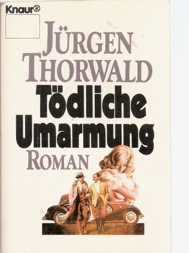 Beispielbild fr Tdliche Umarmung. Roman. zum Verkauf von medimops