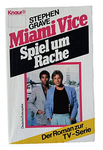 Miami Vice. Heißes Pflaster Florida. Roman.