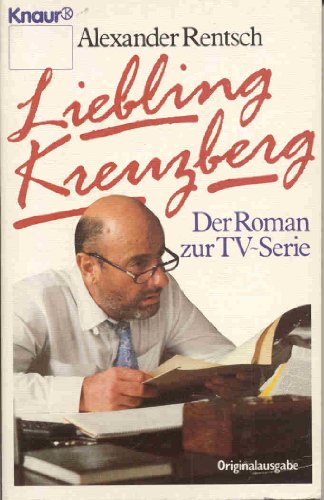 Beispielbild fr Liebling Kreuzberg (Bd. 1). Der Roman zur TV- Serie. zum Verkauf von medimops