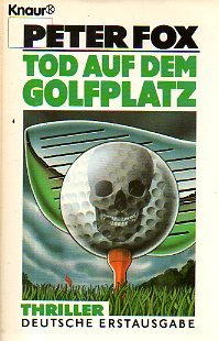 Stock image for Tod auf dem Golfplatz (Knaur Taschenbcher. Romane, Erzhlungen) for sale by Versandantiquariat Felix Mcke
